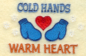 Cold Hands Warm Heart