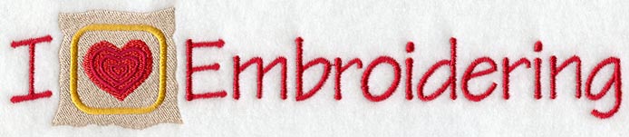 I Love Embroidering