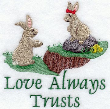 Love Always Trusts - Bunnies