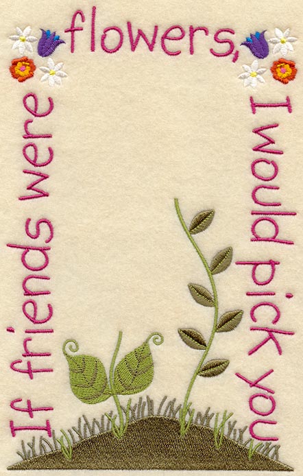 If Friends Were Flowers (Layered Lace)