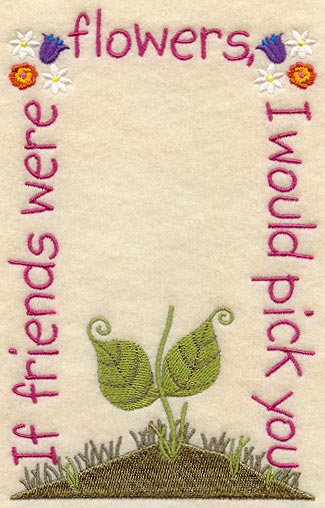 If Friends Were Flowers (Layered Lace)