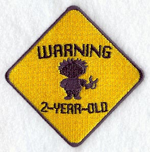 Warning: 2 Year Old