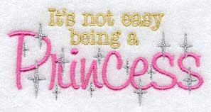 It's Not Easy Being a Princess