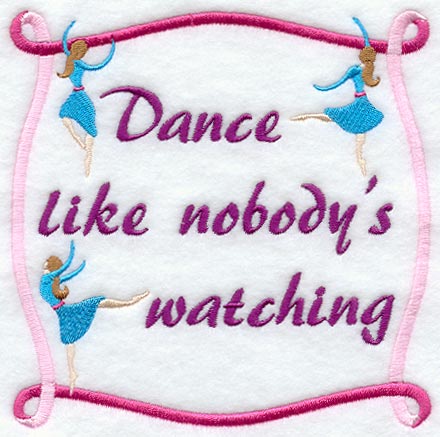 Dance Like Nobody's Watching
