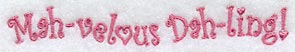 Mah-velous Dah-ling Border