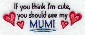 If You Think I'm Cute…Mum
