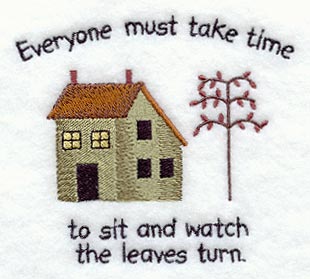 Take Time to Watch the Leaves Turn