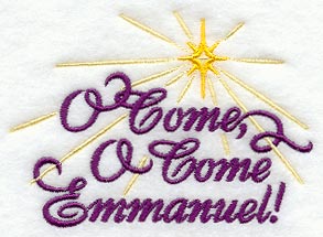 O Come, O Come Emmanuel