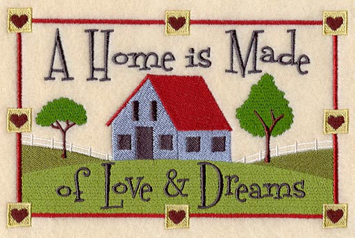 A Home is Made of Love and Dreams