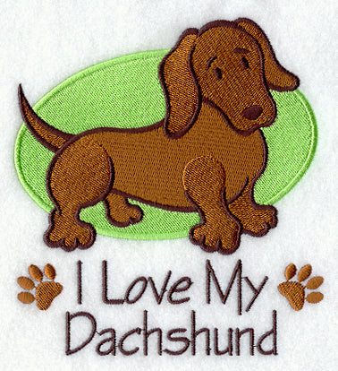 I Love My Dachshund