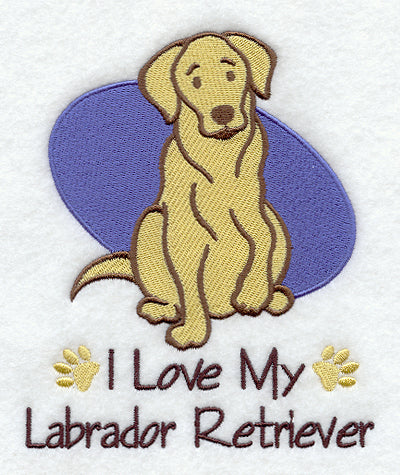 I Love My Labrador Retriever
