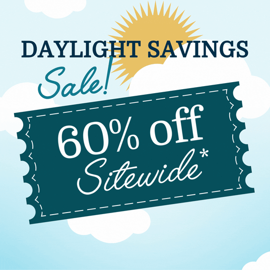Daylight Savings Sale graphic with sun and clouds announcing 60% off sitewide on a teal ticket-shaped banner.