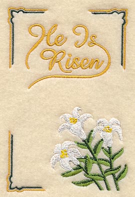 Lilies & He is Risen