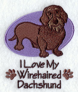 I Love My Wirehair Dachshund