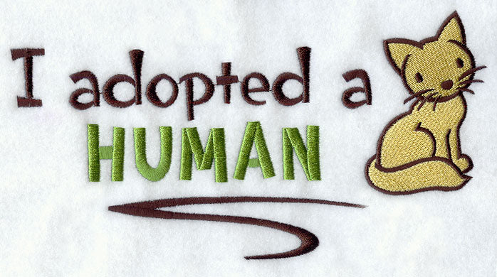 I Adopted A Human (Cat)