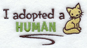 I Adopted A Human (Cat)