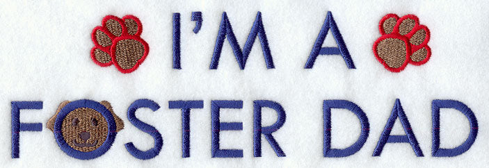 I'm A Foster Dad (Dog)
