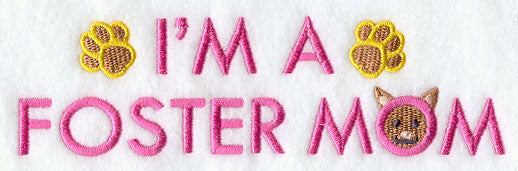 I'm A Foster Mom (Cat)