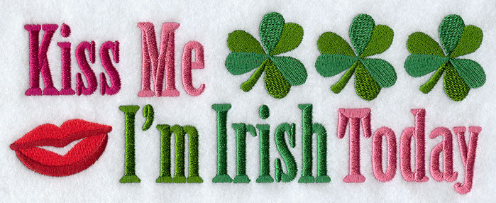 Kiss Me I'm Irish Today!