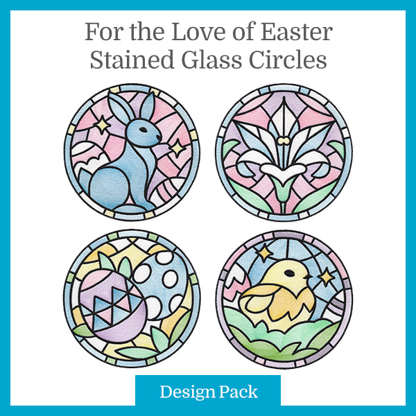 A For the Love of Easter Stained Glass Circles Design Pack