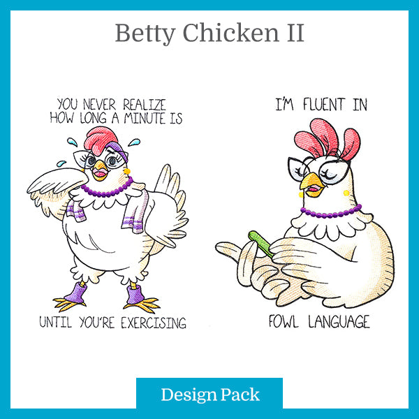 A Betty Chicken II Design Pack