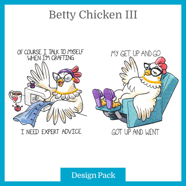 A Betty Chicken III Design Pack