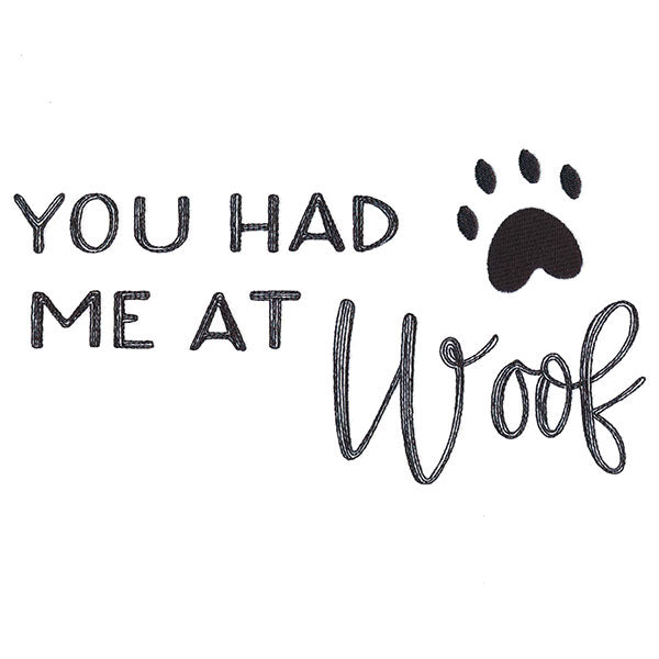 You Had Me at Woof
