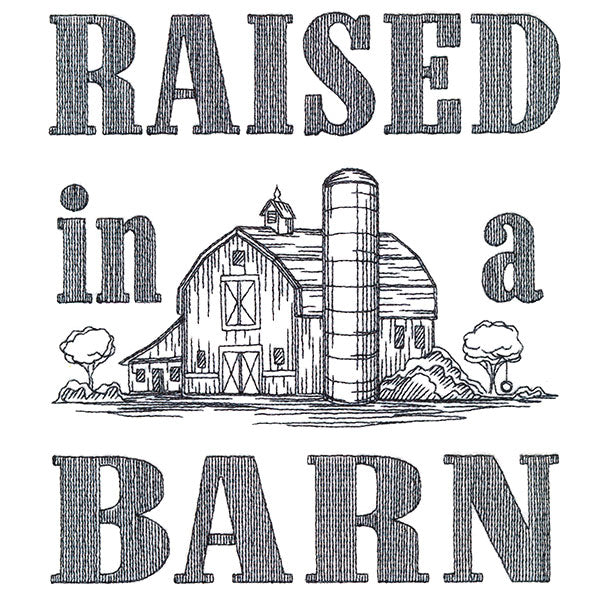 Raised In A Barn