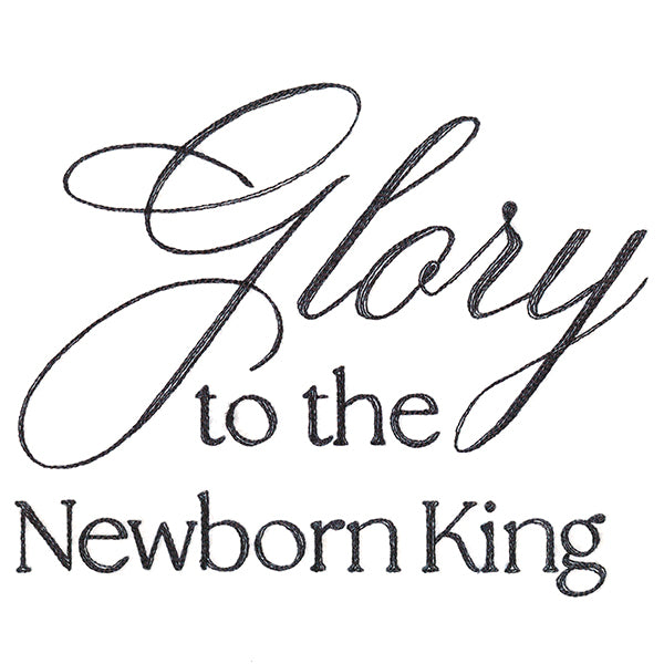 Glory to the Newborn King Script