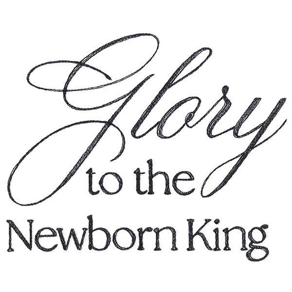 Glory to the Newborn King Script