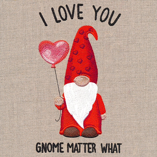 I Love You Gnome Matter What