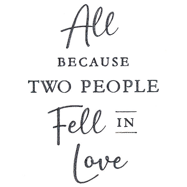 All Because Two People Fell in Love