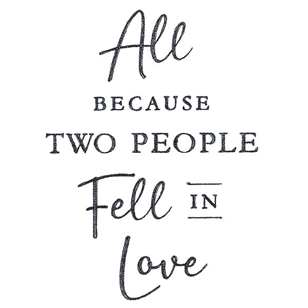 All Because Two People Fell in Love