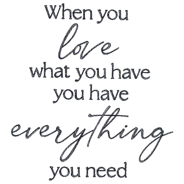 When You Love What You Have