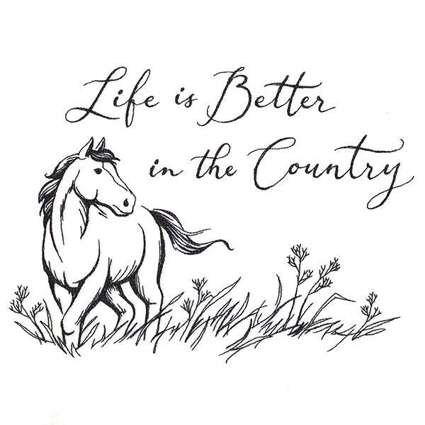 Life is Better in the Country Horse Scene