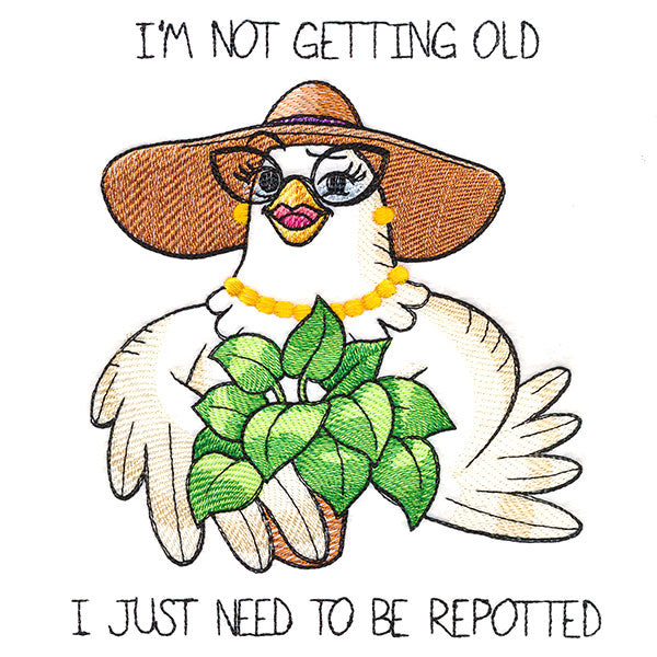 Need to Be Repotted Chicken