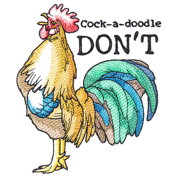 Cock-a-doodle Don't