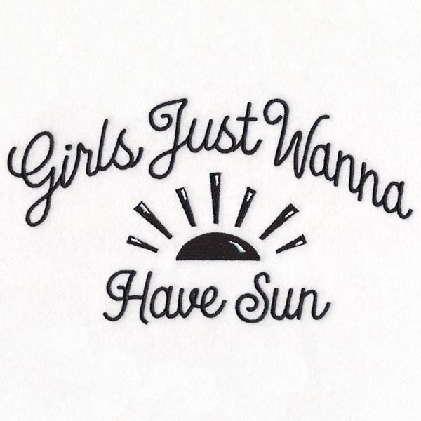 Girls Just Wanna Have Sun