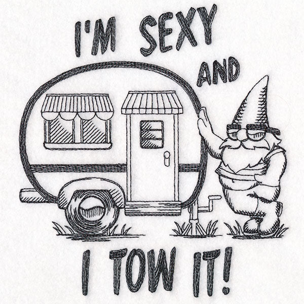 Sexy and I Tow It Gnome