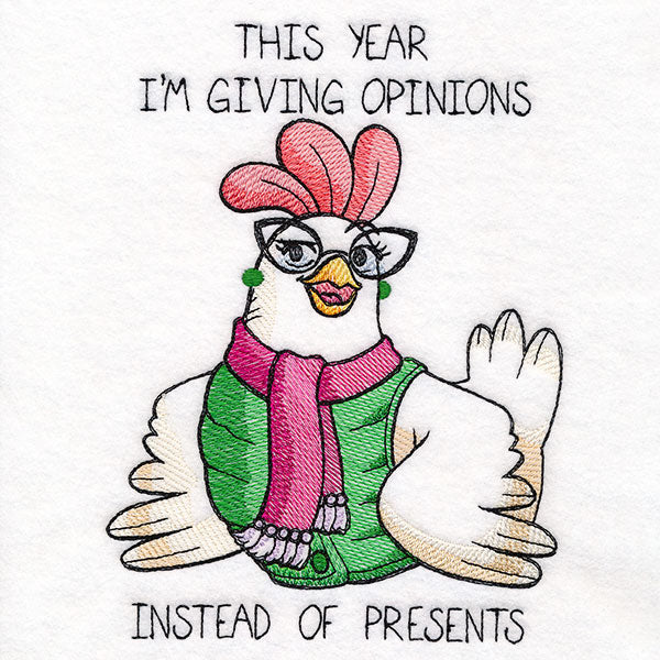 This Year I'm Giving Opinions Instead of Presents Chicken