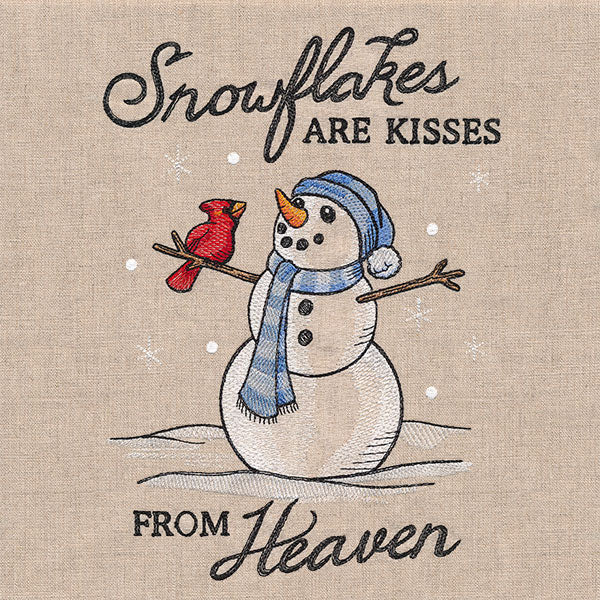 Snowflakes are Kisses From Heaven Snowman