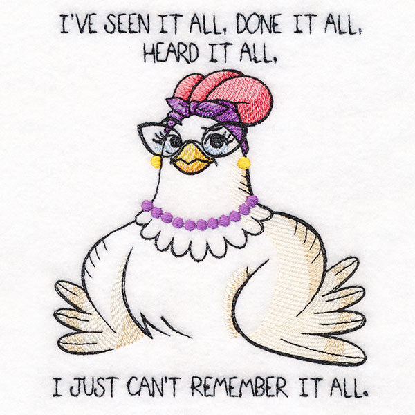 I've Seen it All, but Can't Remember it All Chicken