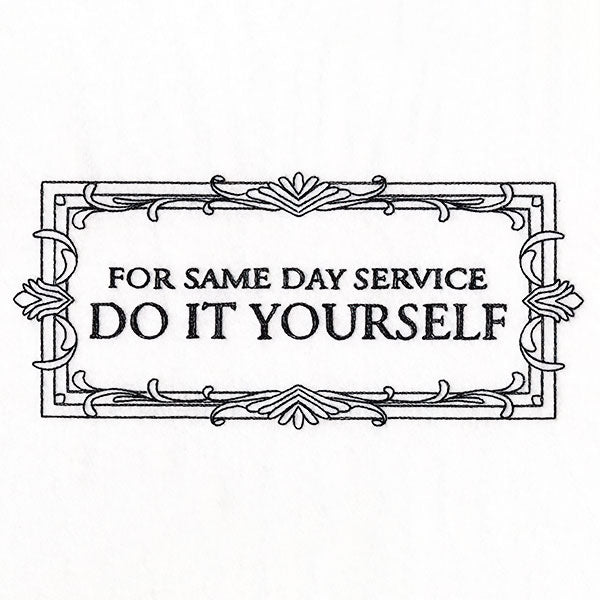 For Same Day Service Do It Yourself Sign