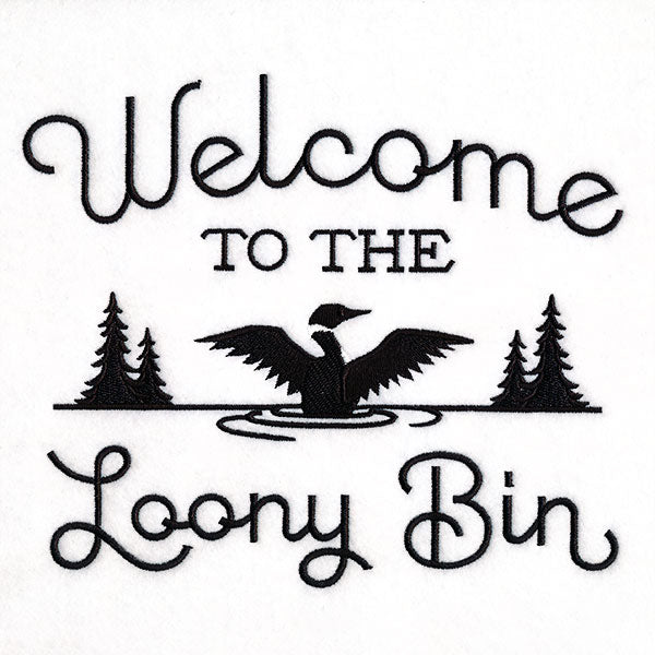 Welcome to the Loony Bin