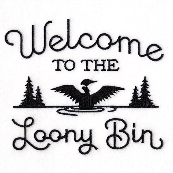Welcome to the Loony Bin