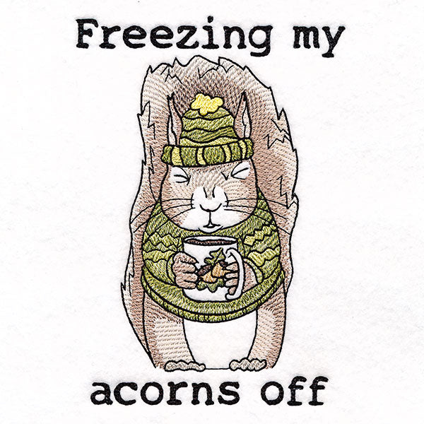 Freezing My Acorns Off Squirrel