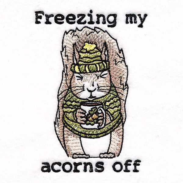 Freezing My Acorns Off Squirrel