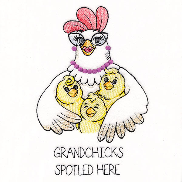 Grandchicks Spoiled Here Chicken