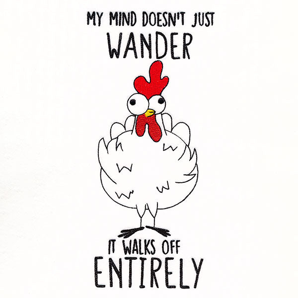 My Mind Walks Off Entirely Chicken