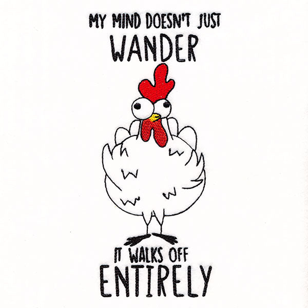 My Mind Walks Off Entirely Chicken